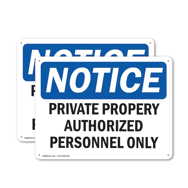Signmission Private Property Authorized Personnel Only OSHA Notice Sign, Plastic, 14in W x 10in L, 2PK OS-2PACK-NS-P-1014-L-17826 - main